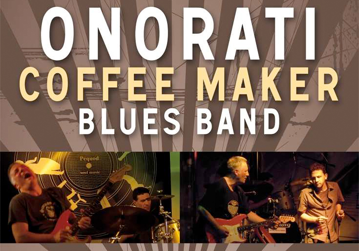ONORATI COFFEE MAKER BLUES BAND