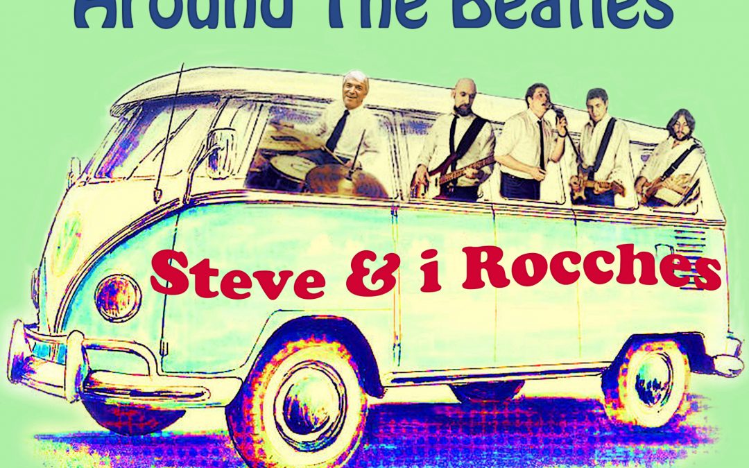 STEVE E I ROCCHES – Around the Beatles