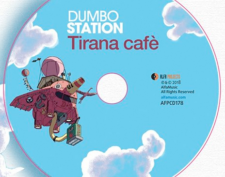 DUMBO STATION presentano l’album “Tirana Café”