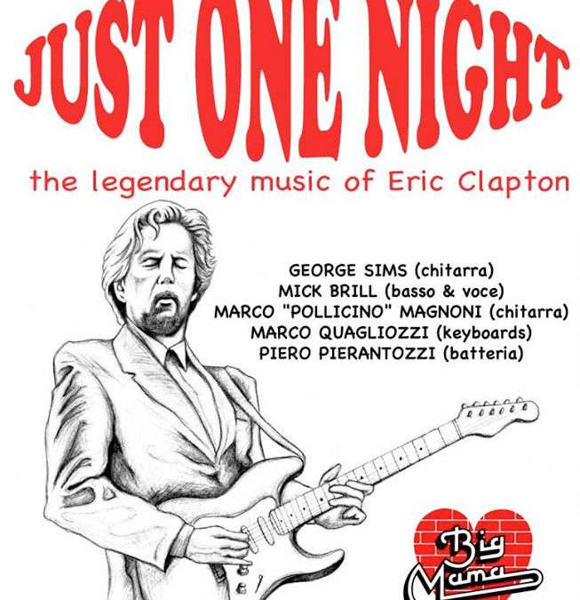 JUST ONE NIGHT – The Eric Clapton legendary music